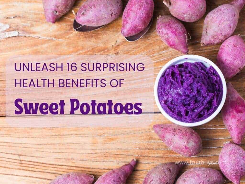 Unleash 16 Surprising Health Benefits of Sweet Potatoes - The Most Complete Guide 3 FruitBuys Vietnam Health Benefits Of Sweet Potatoes