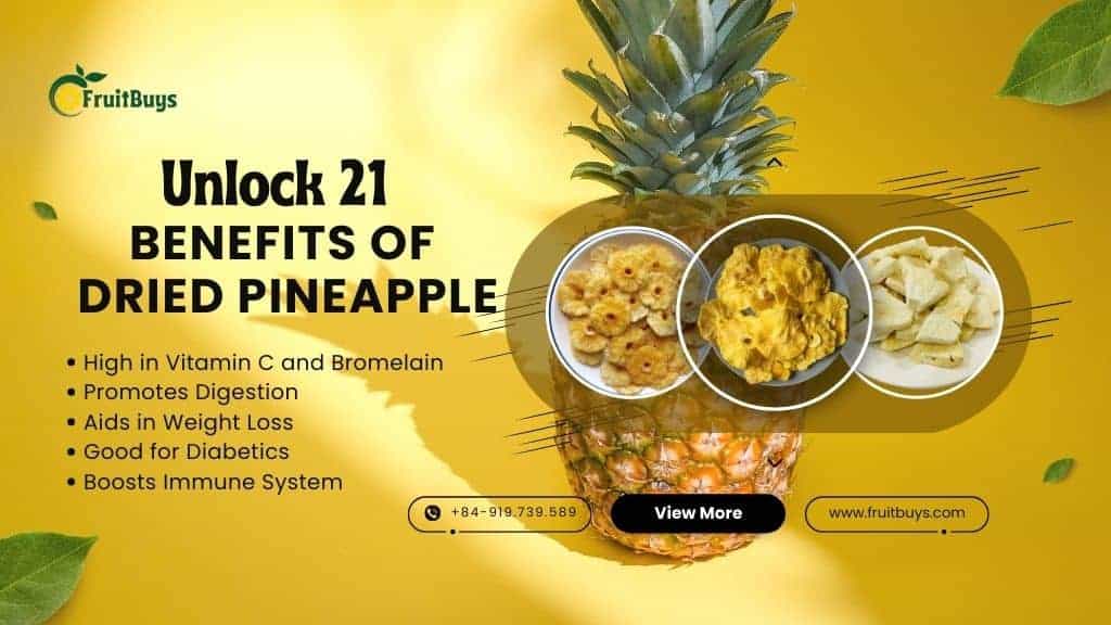 FruitBuys Vietnam Unlock 21 Benefits Of Dried Pineapple Good For Your Health