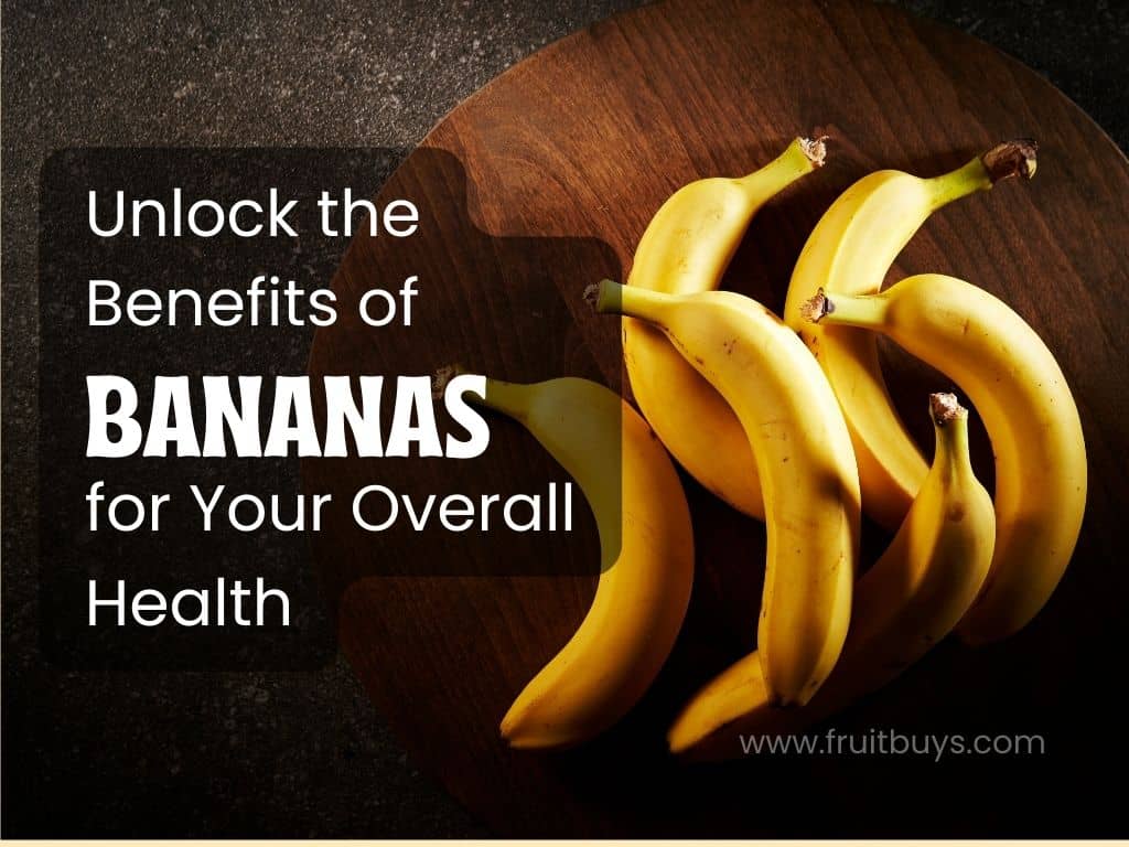 FruitBuys Vietnam Unlock The Benefits Of Bananas For Your Overall Health