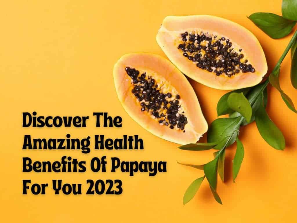 FruitBuys Vietnam  Discover The Amazing Health Benefits Of Papaya For You 2023