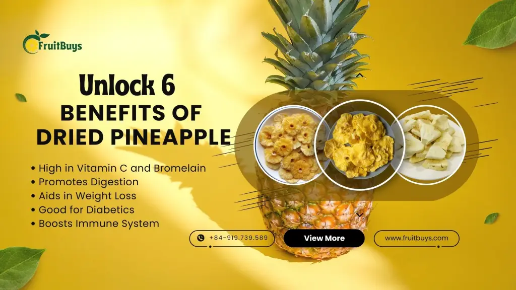 FruitBuys Vietnam Unlock 6 Benefits Dried Pineapple Good Your Health
