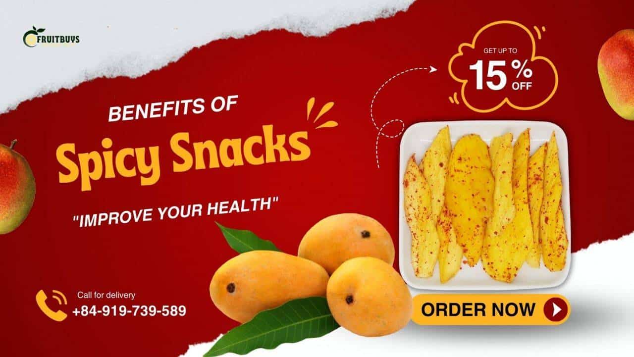 Fruitbuys Vietnam Benefits Of Eating Spicy Snacks