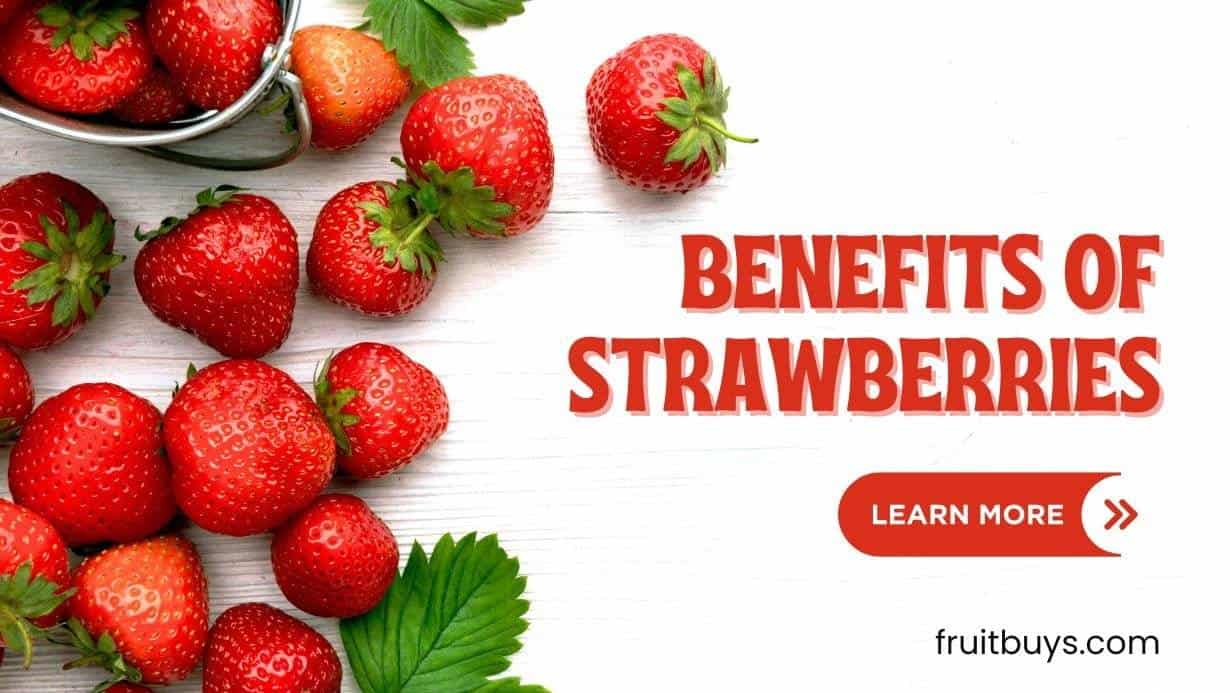 Fruitbuys Vietnam Health Benefits Of Strawberries Why You Need It In Your Diet