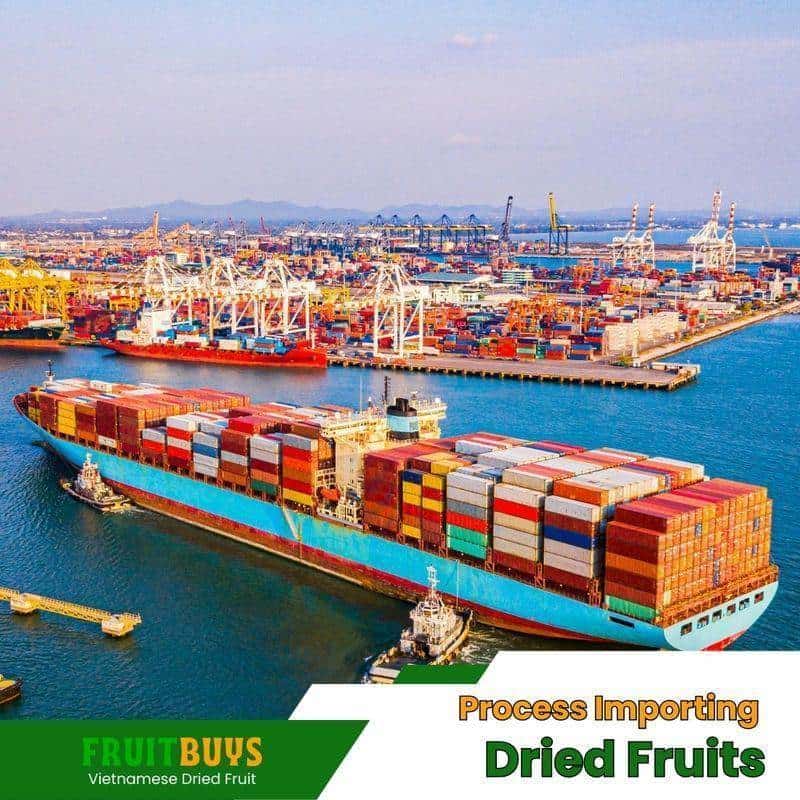 FruitBuys Vietnam  Process Importing Dried Fruits Of Vietnam 23919
