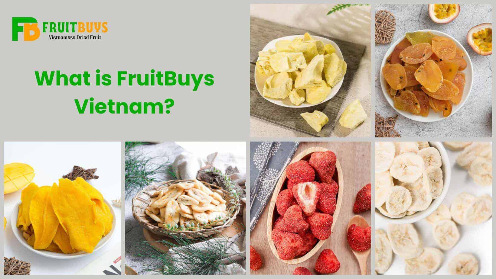 FruitBuys Vietnam  What Is FruitBuys Vietnam
