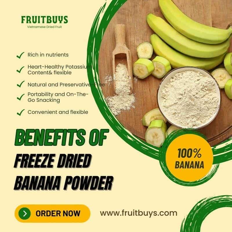 FruitBuys Vietnam  Benefits Of Freeze Dried Banana Powder 231021