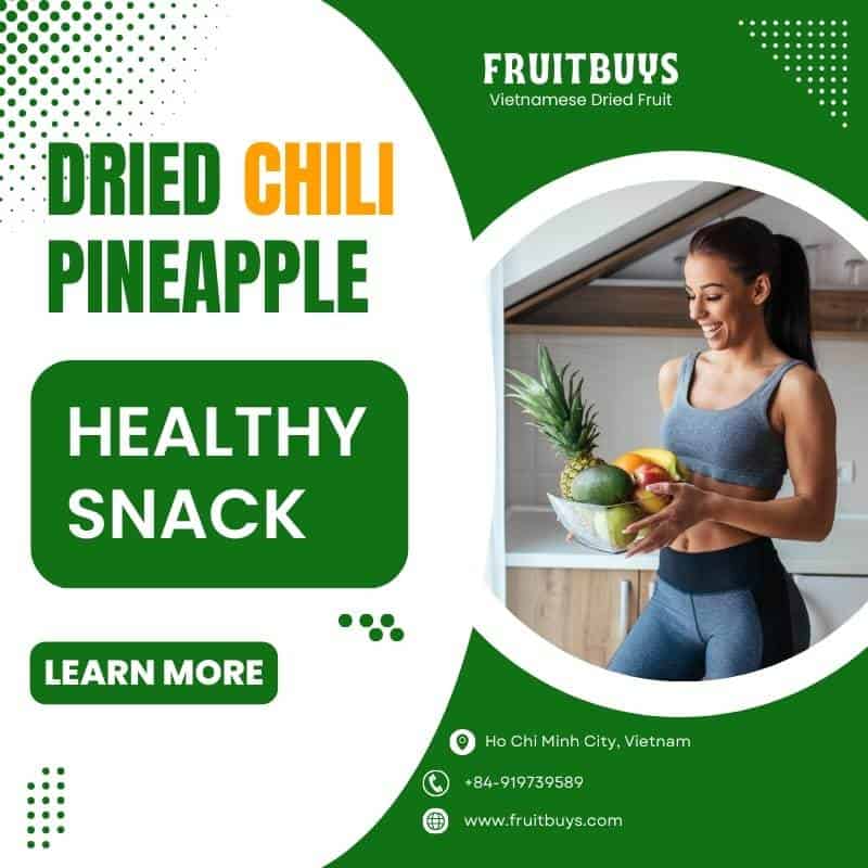 FruitBuys Vietnam Is Spicy Dried Chili Pineapple A Healthy Snack 23112