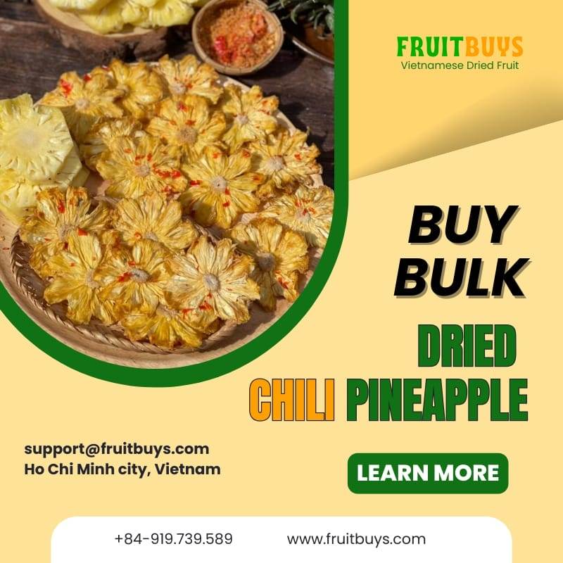 FruitBuys Vietnam  Where To Buy Dried Chili Pineapple In Bulk 23112