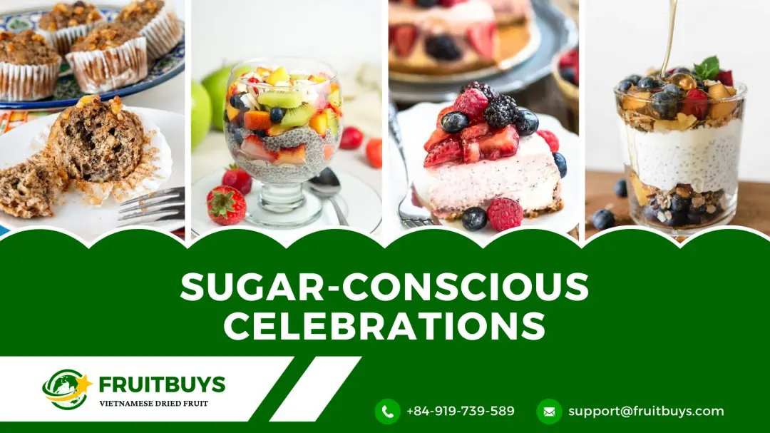 FruitBuys Vietnam 231220 Sugar Conscious Celebrations_ Healthy Indulgence Without Compromise