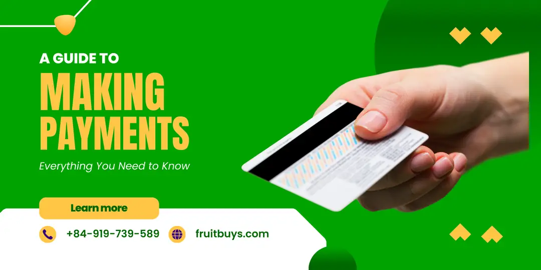 FruitBuys Vietnam A Guide To Making Payments On FruitBuys_ Everything You Need To Know 231223
