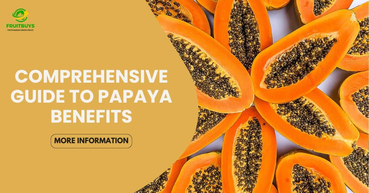 Comprehensive Guide To Papaya Benefits