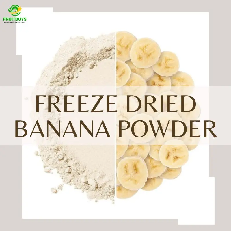 FruitBuys Vietnam Freeze Dried Banana Powder