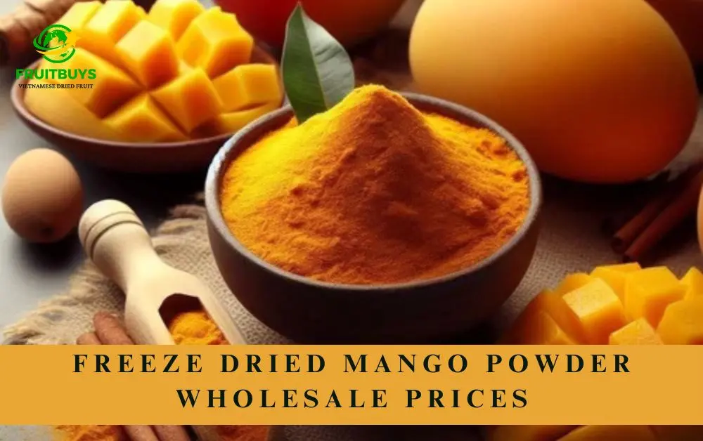 FruitBuys Vietnam Freeze Dried Mango Powder Wholesale Prices
