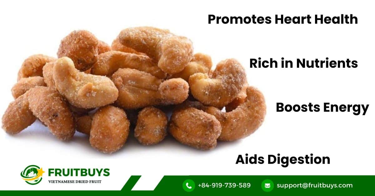 FruitBuys Vietnam Health Benefits Of Honey Roasted Cashew Nuts