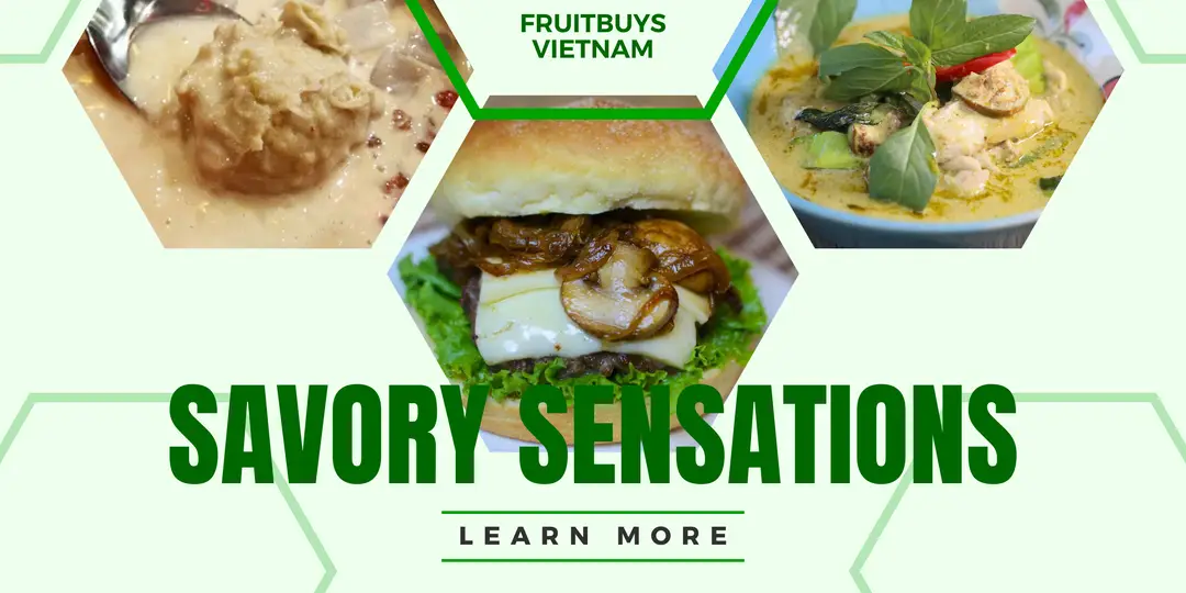 FruitBuys Vietnam Savory Sensations_ Thai Curry Adventure, Umami Explosion, Durian Dream Soup 231223
