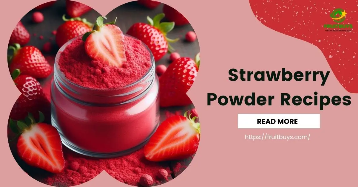 FruitBuys Vietnam Strawberry Powder Recipes