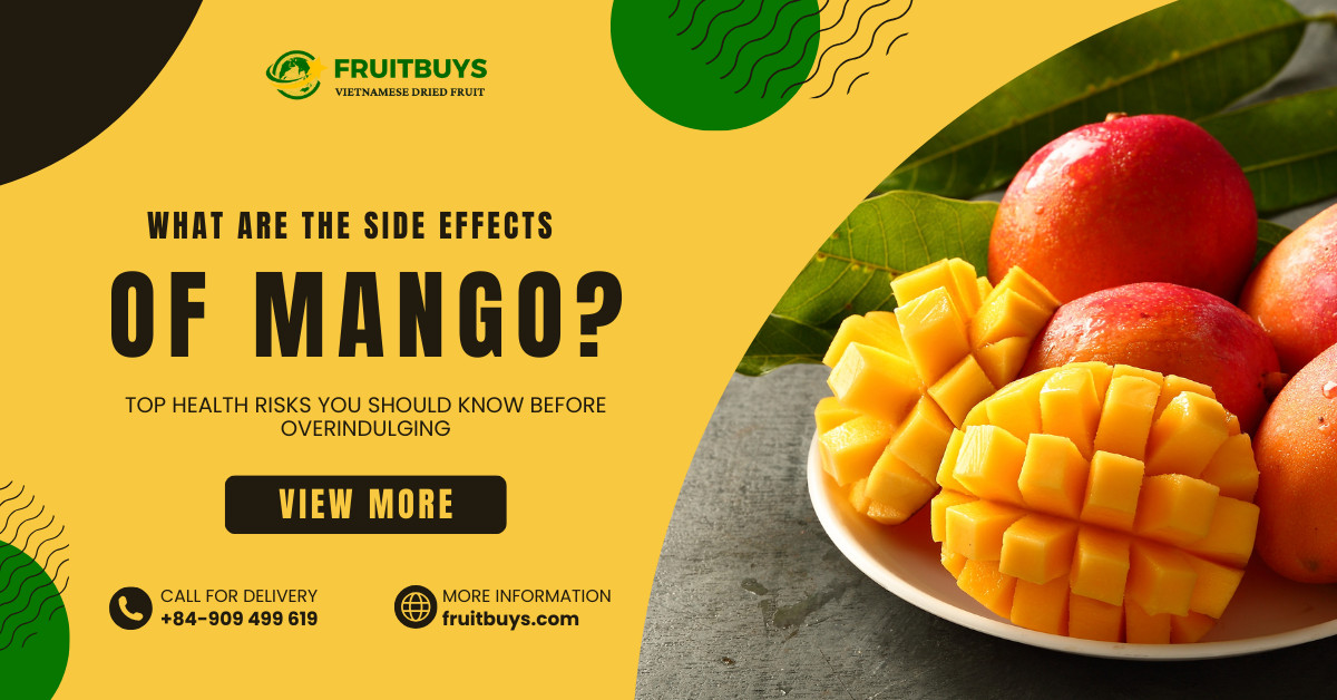 FruitBuys Vietnam What Are The Side Effects Of Mango